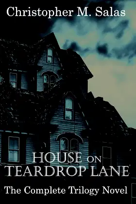 House On Teardrop lane: The Complete Trilogy Novel poster