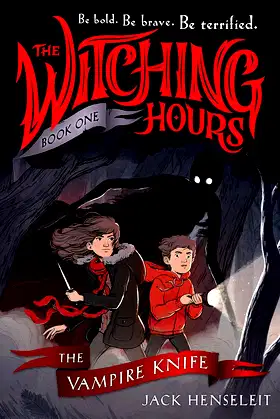 The Witching Hours: The Vampire Knife (Witching Hours, 1) poster