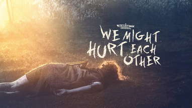 We Might Hurt Each Other | Official Trailer | SCREAMBOX Original poster