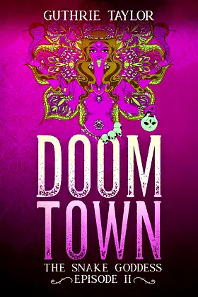 Doom Town: The Snake Goddess Episode II poster