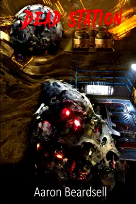 Dead Station: Science Fiction Horror (Dead Station series) poster