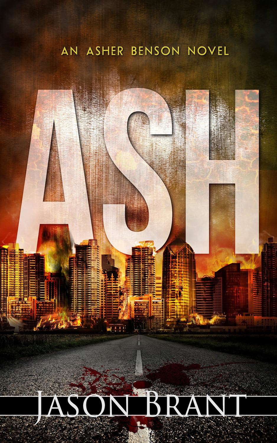 Ash - A Thriller (Asher Benson Book 1) poster