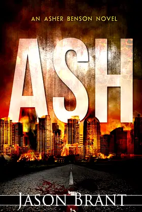 Ash - A Thriller (Asher Benson Book 1) poster