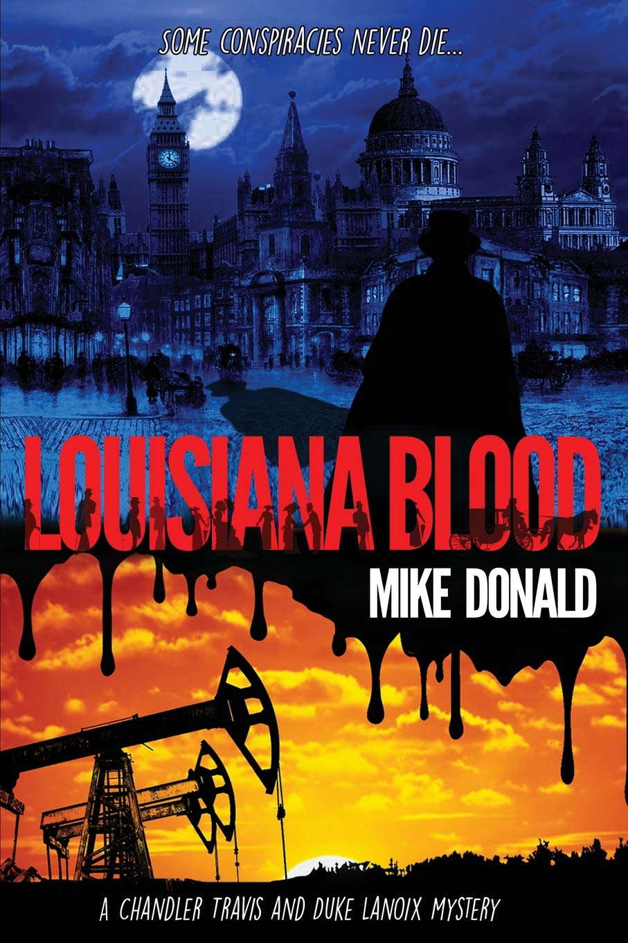 LOUISIANA BLOOD: A CHANDLER TRAVIS AND DUKE LANOIX MYSTERY THRILLER poster