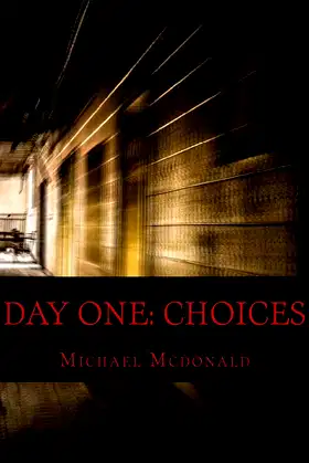 Day One: Choices poster