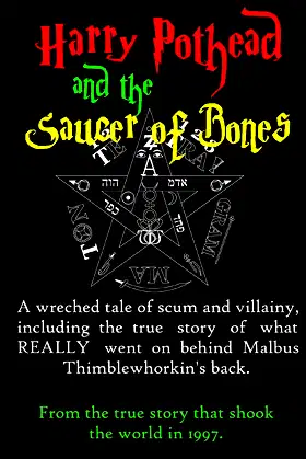 Harry Pothead and the Saucer of Bones poster