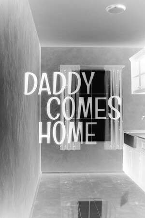 Daddy Comes Home poster