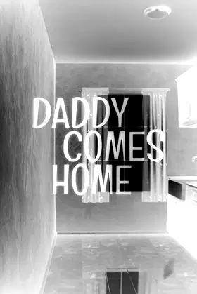 Daddy Comes Home poster