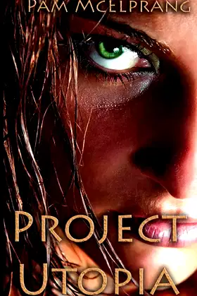 Project Utopia: A New World Order (novella) poster