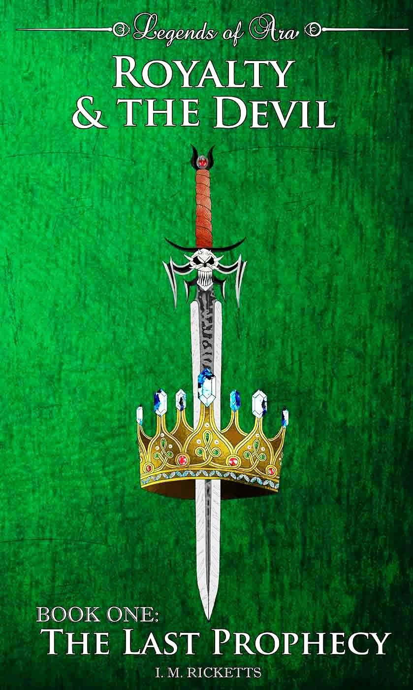 Royalty & The Devil: The Last Prophecy (Legends of Ara Book 1) poster