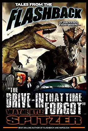Tales from the Flashback: "The Drive-in That Time Forgot" poster