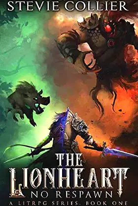 The Lionheart: a LitRPG Novel (No Respawn Book 1) poster