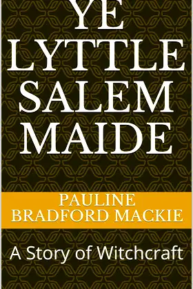 Ye Lyttle Salem Maide: A Story of Witchcraft poster