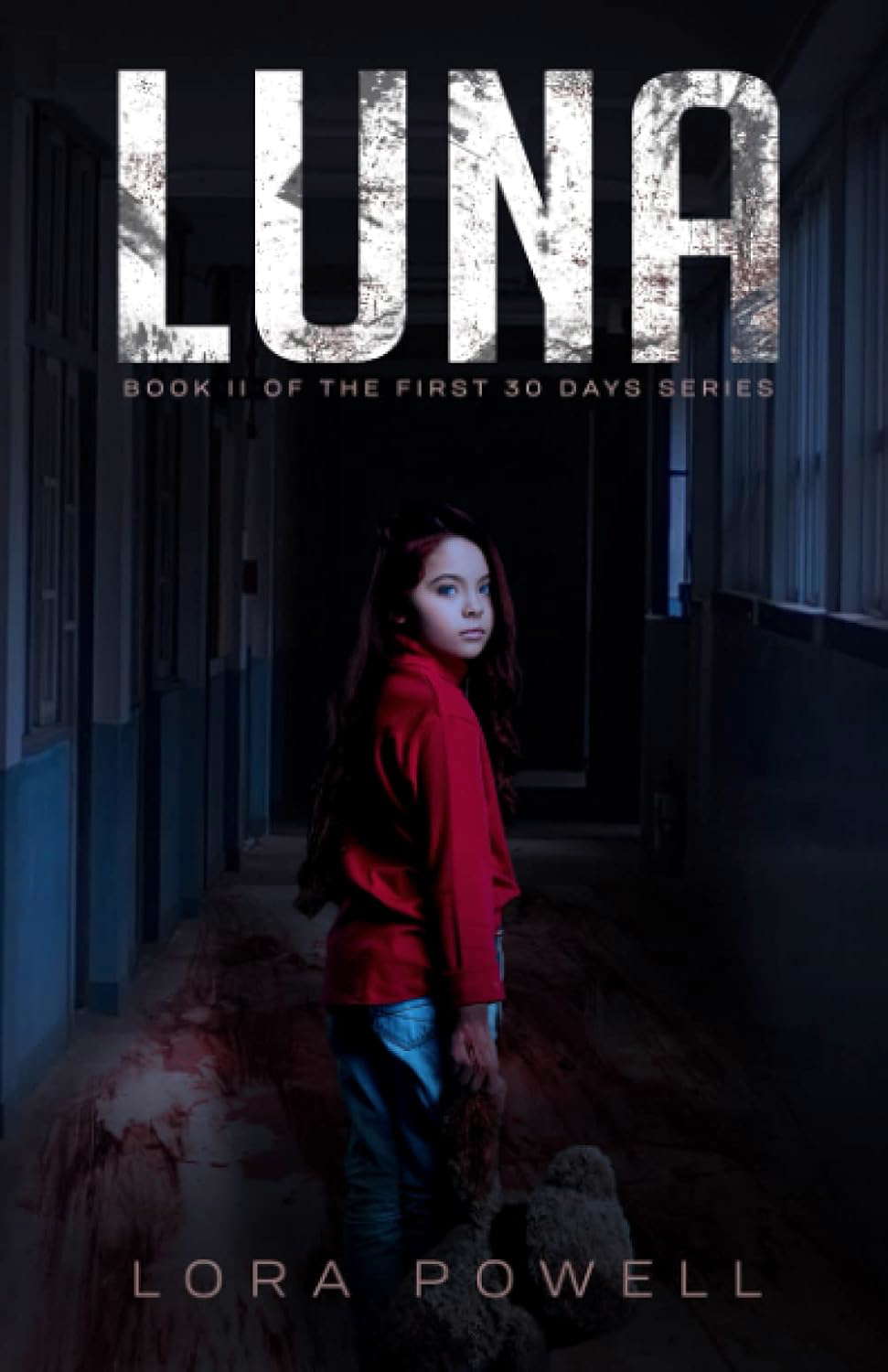 Luna: A Zombie Apocalypse Novel (The First 30 Days) poster
