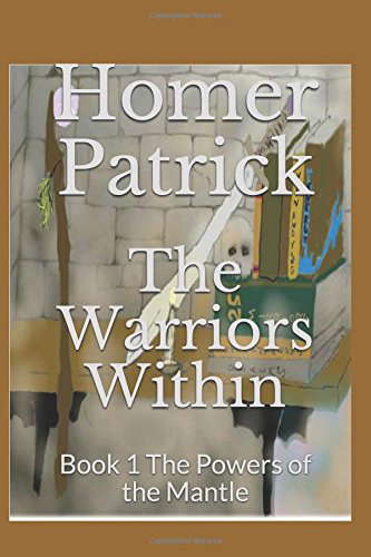The Warriors Within: Book 1 The Powers of the Mantle poster
