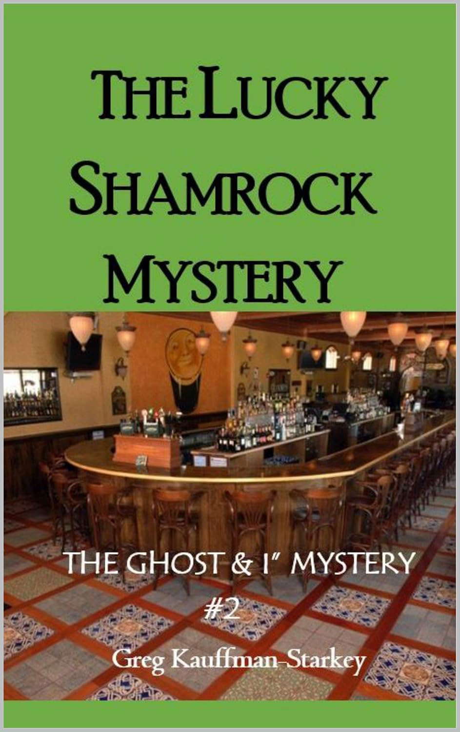 THE LUCKY SHAMROCK MYSTERY: The Ghost & I Mystery #2 poster