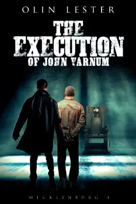 The Execution of John Varnum: Mecklenburg, Book 3 poster