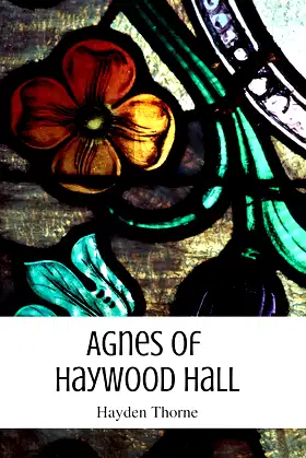 Agnes of Haywood Hall (Ghosts and Tea Book 2) poster
