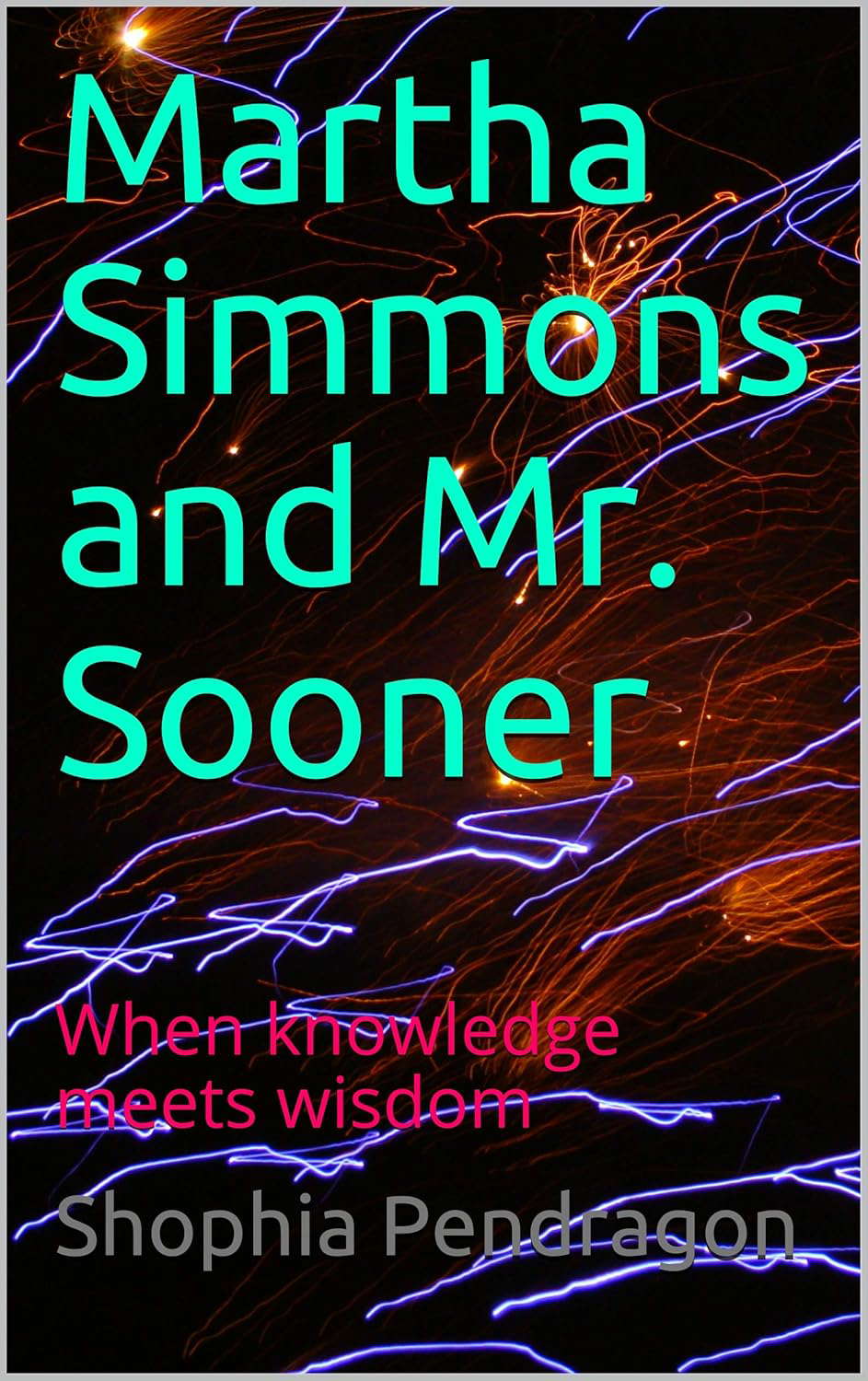 Martha Simmons and Mr. Sooner: When knowledge meets wisdom poster