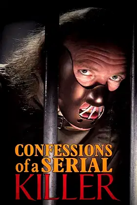 Confessions of a Serial Killer poster