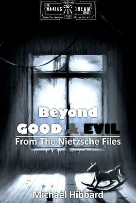 Beyond Good and Evil (The Nietzsche Files Book 1) poster
