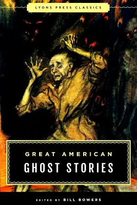 Great American Ghost Stories: Lyons Press Classics poster