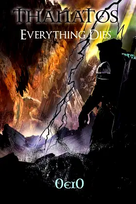 Thanatos: Everything Dies poster