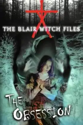 The Blair Witch Files: Obsession Bk.8 (The Blair Witch Files) poster