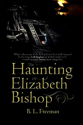 The Haunting of Elizabeth Bishop poster