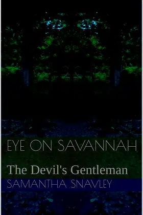 Eye on Savannah: The Devil's Gentleman poster