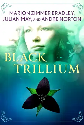 Black Trillium (The Saga of the Trillium) poster