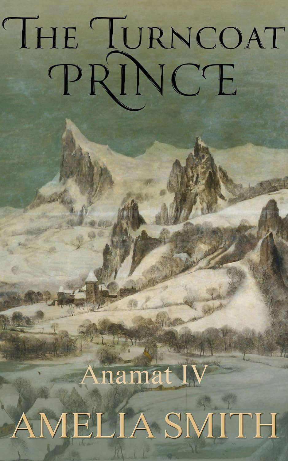 The Turncoat Prince (Anamat Book 4) poster