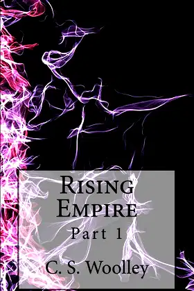 Rising Empire: Part 1: The Chronicles of Celadmore poster