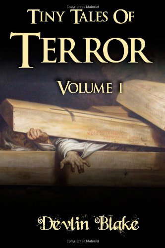 Tiny Tales of Terror: 5 Tiny Tales of Horror To Terrify And Delight… poster