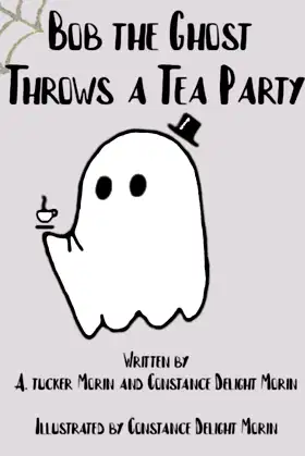 Bob the Ghost Throws a Tea Party poster