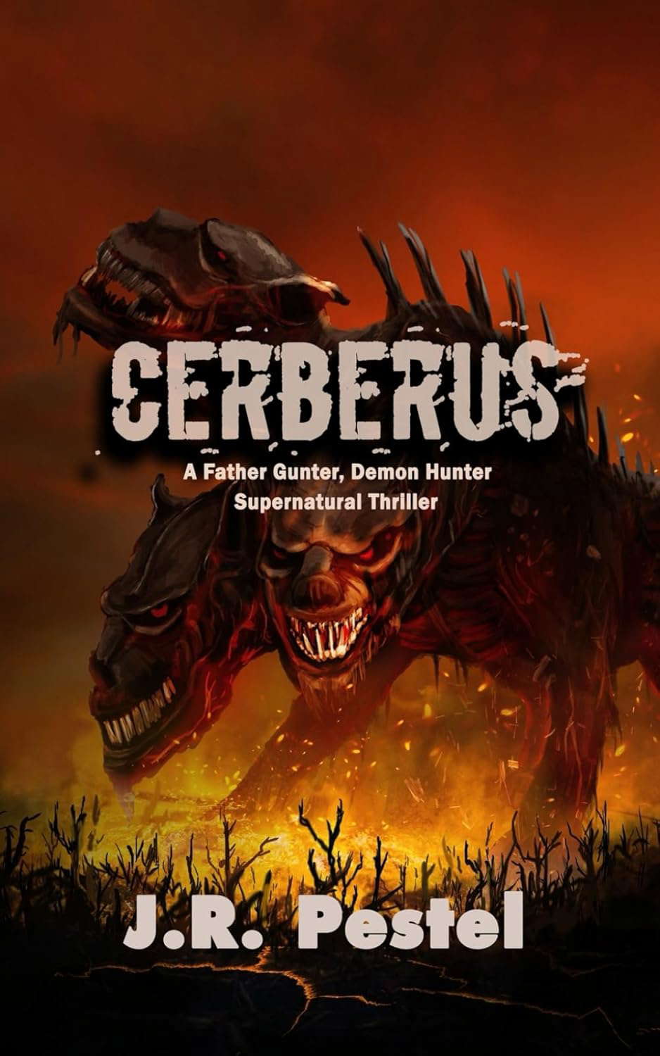 Cerberus: A Father Gunter, Demon Hunter Supernatural Thriller poster