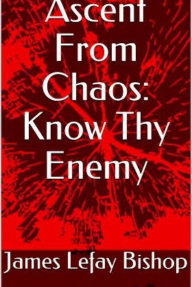 Ascent From Chaos: Know Thy Enemy poster