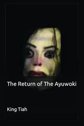 The Return of The Ayuwoki poster