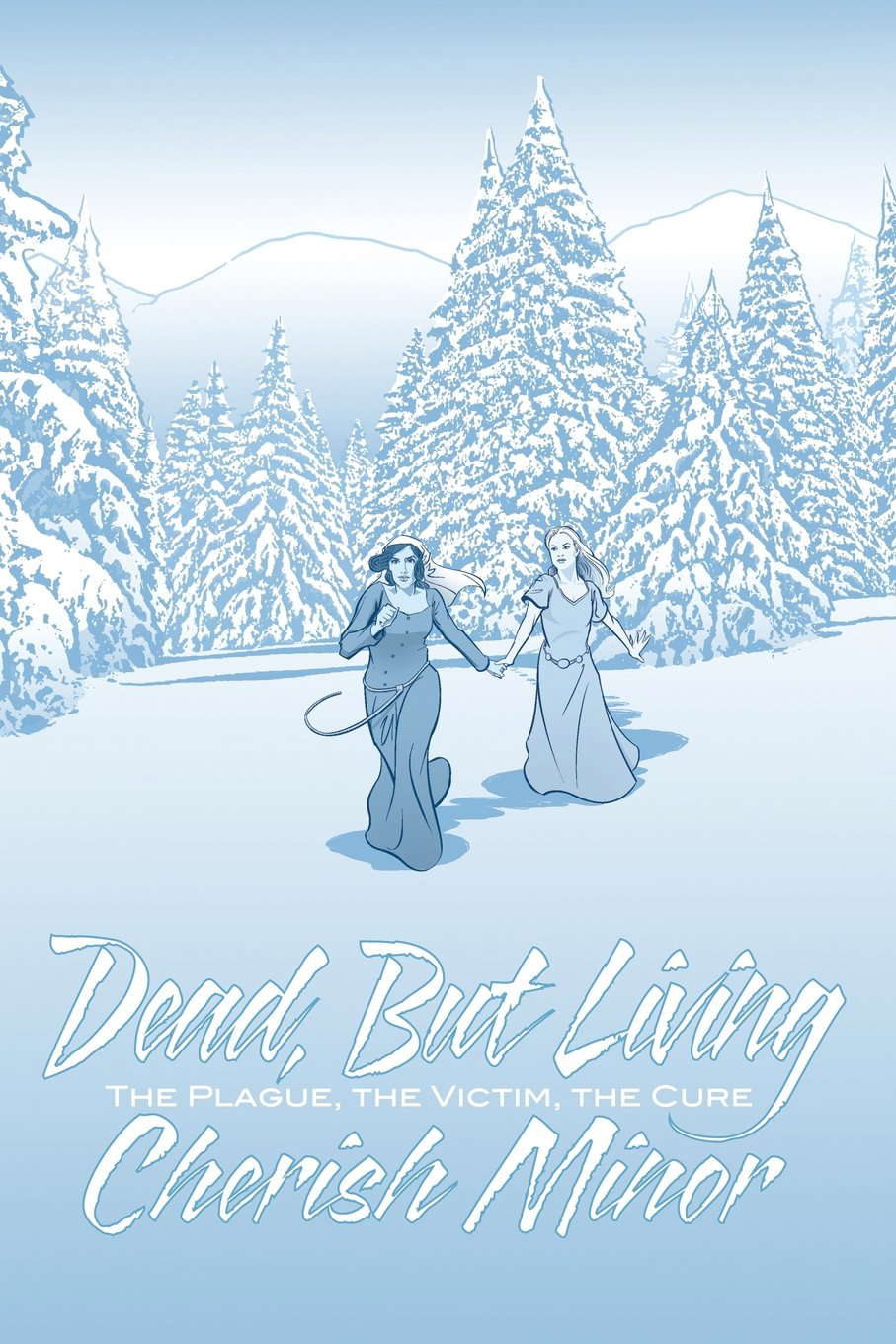 Dead, But Living: The Plague, the Victim, and the Cure poster