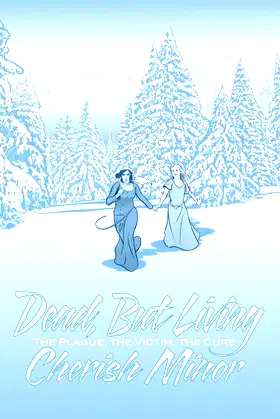 Dead, But Living: The Plague, the Victim, and the Cure poster