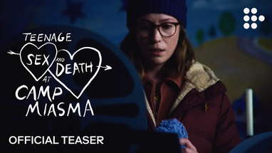TEENAGE SEX AND DEATH AT CAMP MIASMA | Official Teaser | In Theaters August 7 poster
