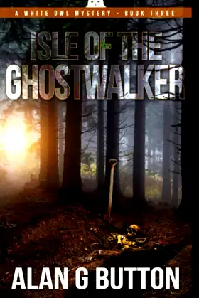 Isle of the Ghost Walker: White Owl Mysteries: Book Three poster