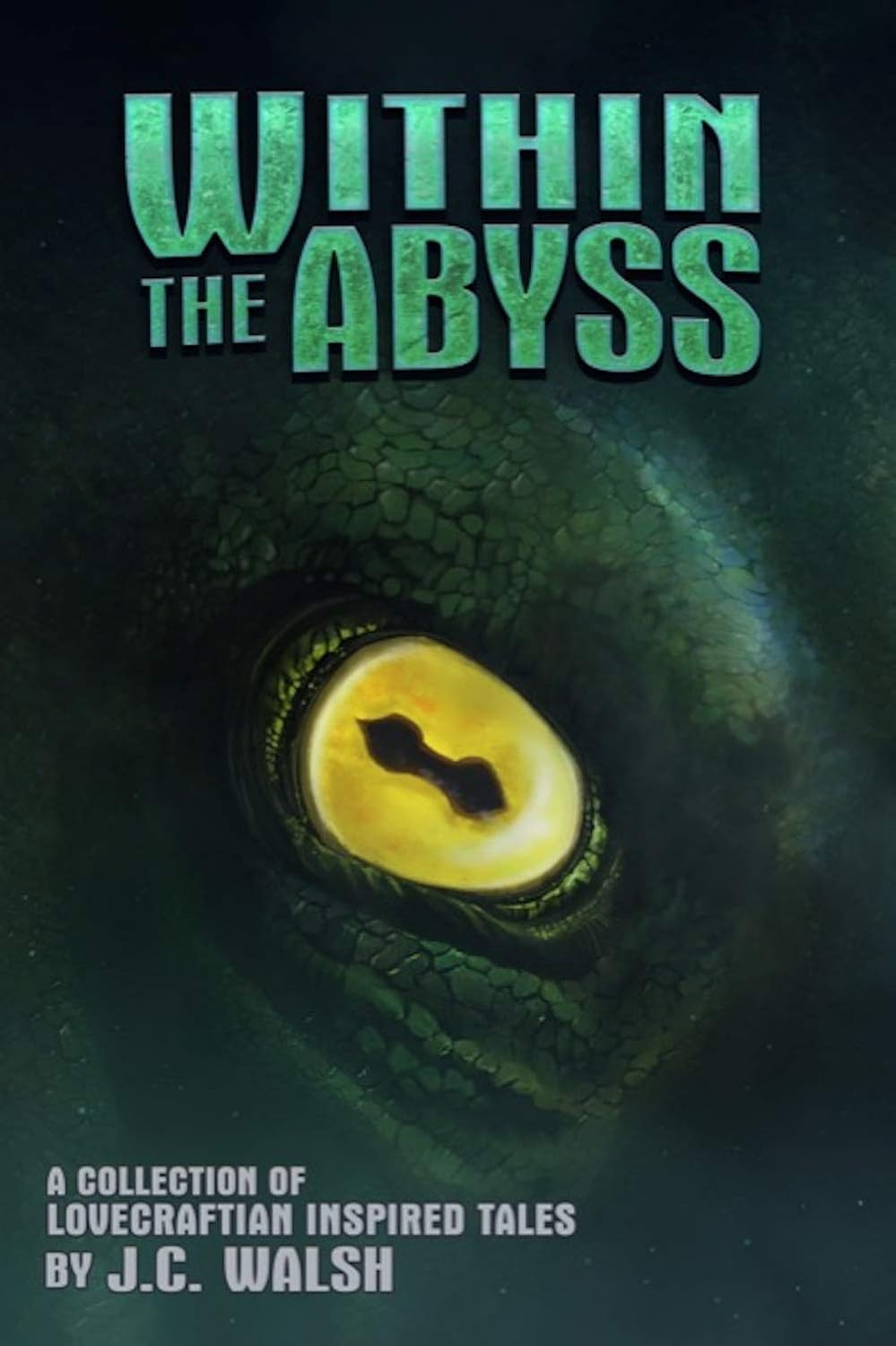 Within the Abyss : A Collection of Lovecraftian Inspired Tales poster