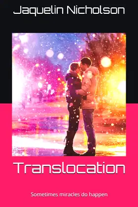 Translocation: Sometimes miracles do happen poster