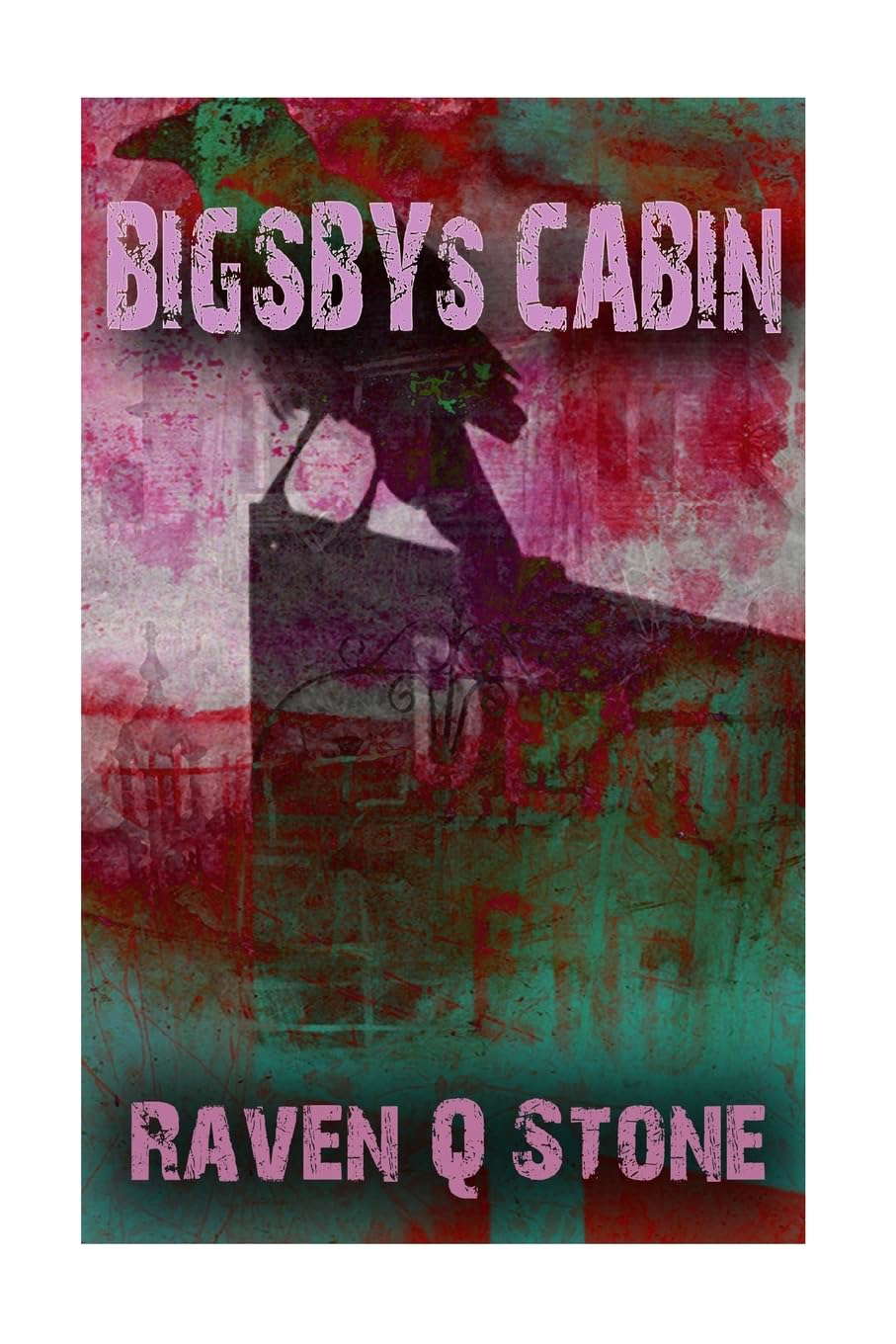 Bigsby's Cabin poster