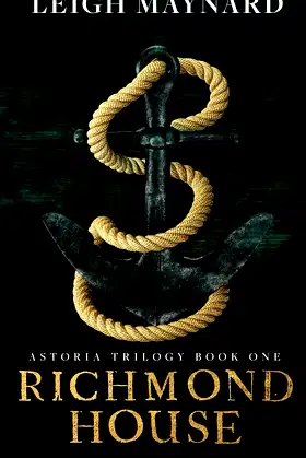 Richmond House: A Modern Gothic Romance (Astoria Trilogy) poster