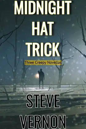 Midnight Hat Trick: Three Creepy Novellas poster