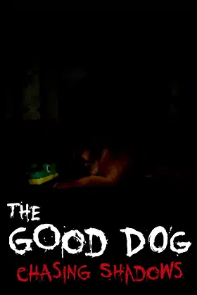 The Good Dog: Chasing Shadows poster