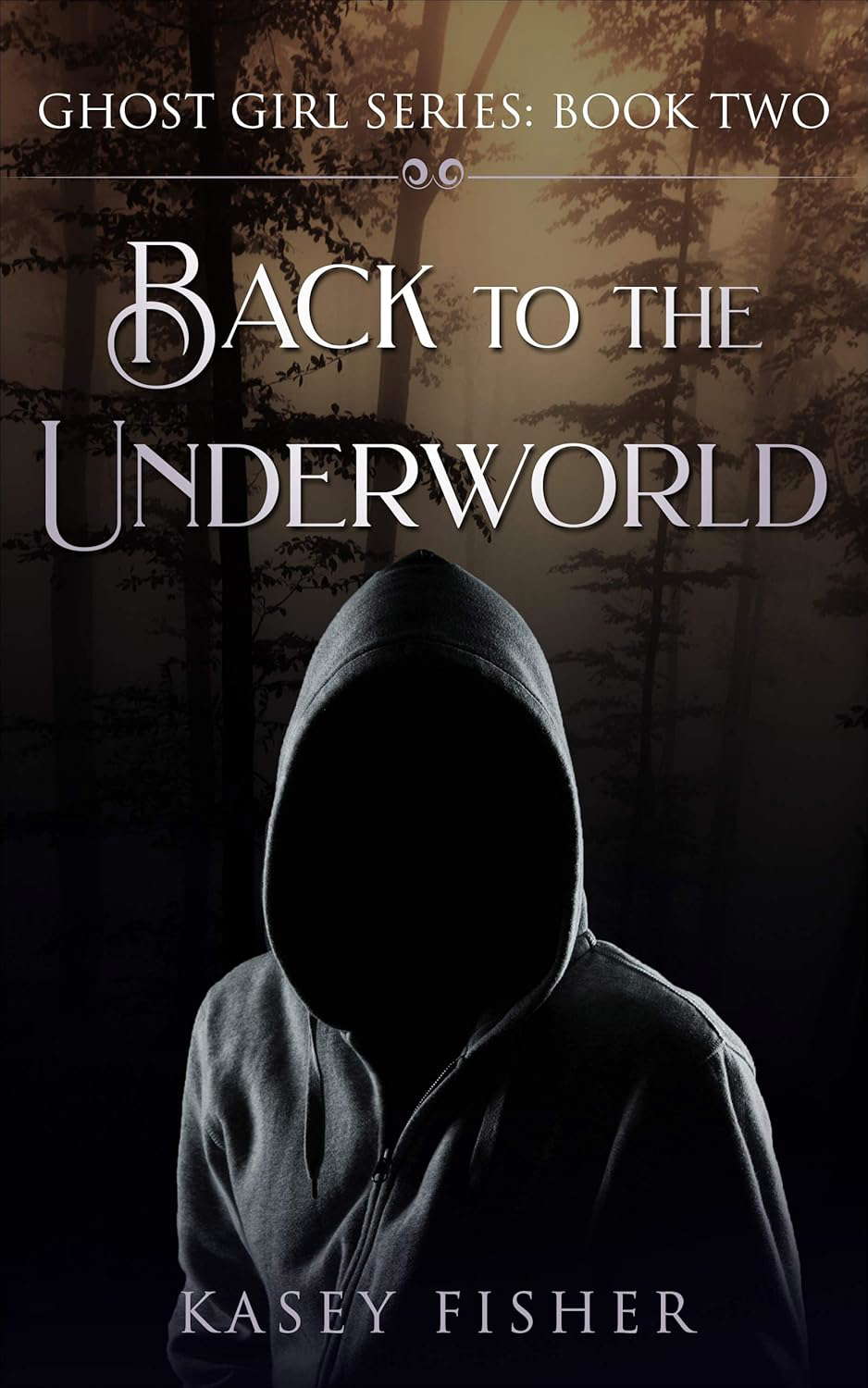 Back to the Underworld (Ghost Girl Series Book 2) poster