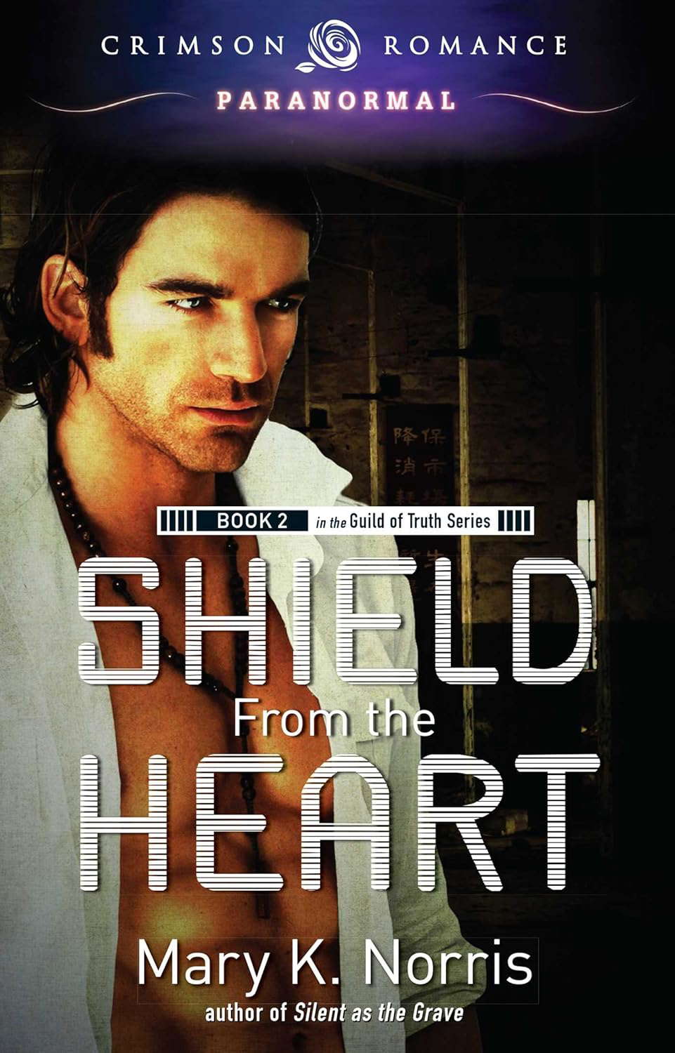 Shield From the Heart: Book 2 in the Guild of Truth Series poster
